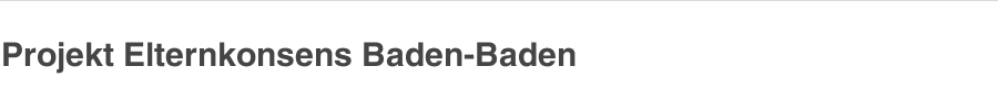 Projekt Elternkonsens Baden-Baden